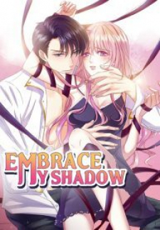 Embrace My Shadow Embrace My Shadow