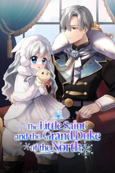 The Little Saint and the Grand Duke of the North (Official) The Little Saint and the Grand Duke of the North (Official)