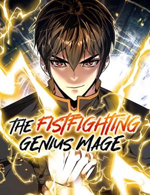 The Fistfighting Genius Mage The Fistfighting Genius Mage