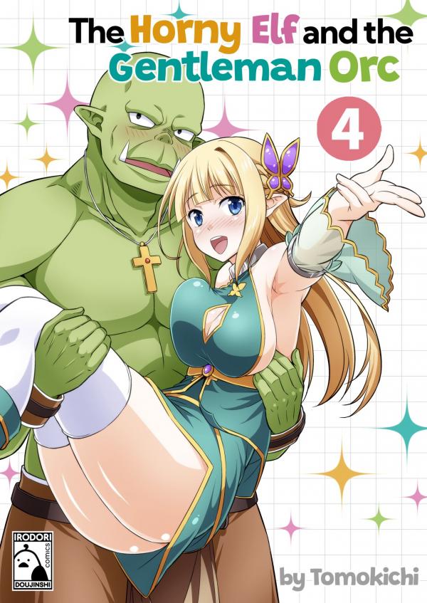 The Horny Elf and the Gentleman Orc The Horny Elf and the Gentleman Orc