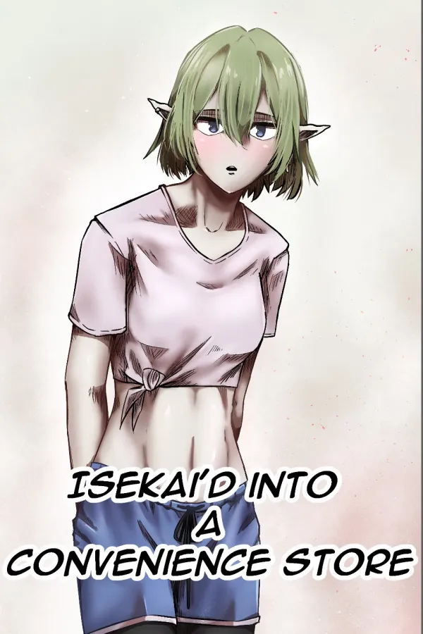 Isekai'd into a Convenience Store
