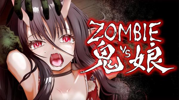 ZOMBIE vs Onimusume ZOMBIE vs Onimusume
