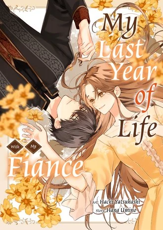 My Last Year of Life With My Fiance [Official]