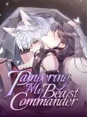 Pampering My Beast Commander (Official) Pampering My Beast Commander (Official)